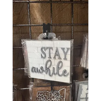 Stay awhile tile