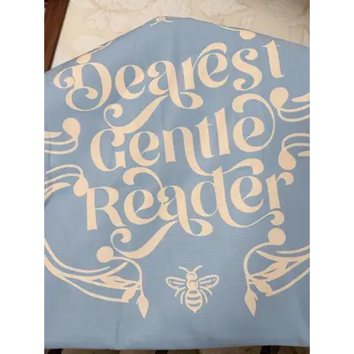 Dearest, gentle reader pillowcase